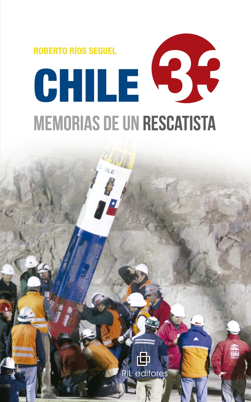 Portada: Chile 33: memorias de un rescatista