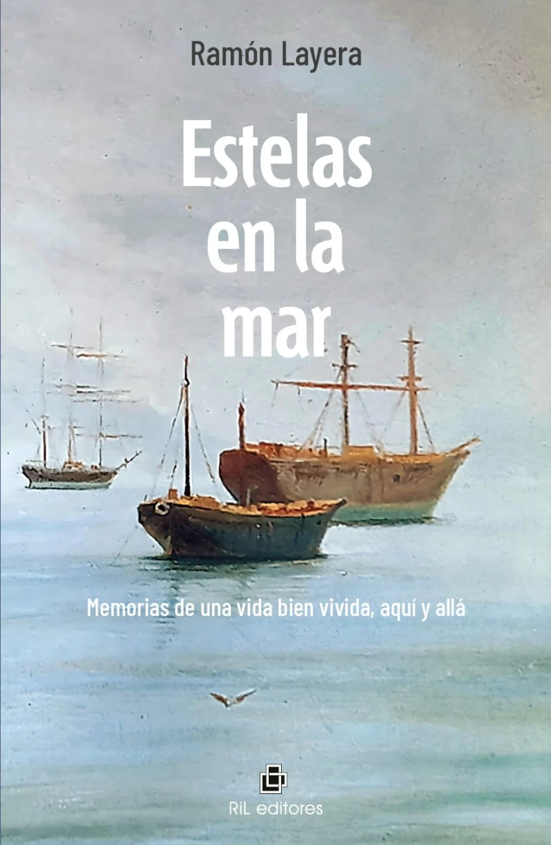 Portada: Estelas en la mar. Memorias de una vida bien vivida, aquí y allá