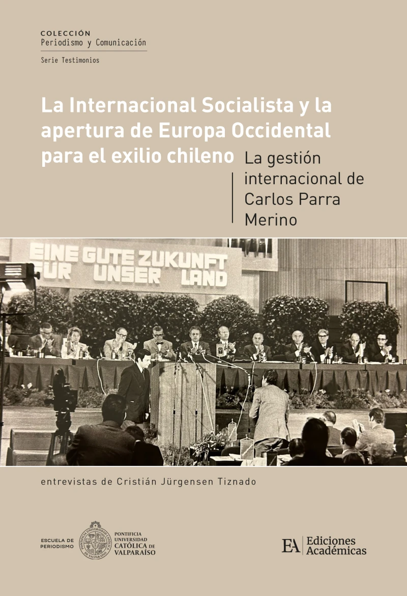Portada: La Internacional socialista y la apertura de Europa Occidental para el exilio chileno.