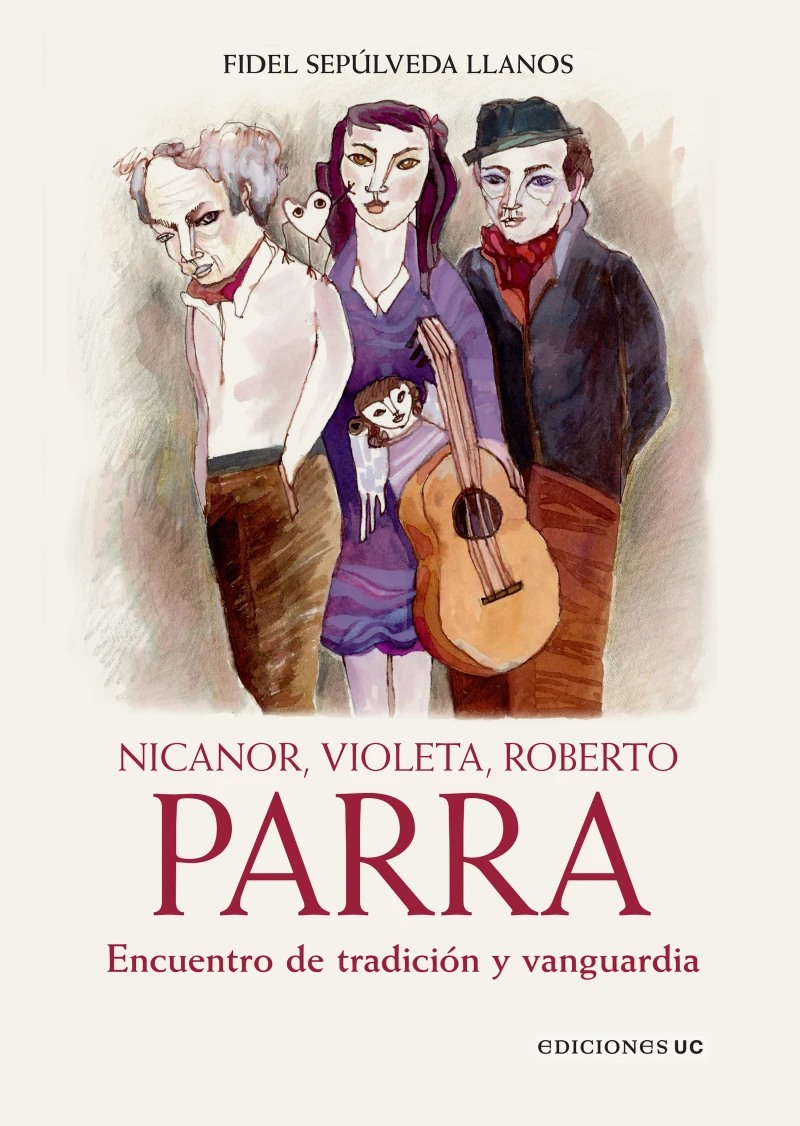 Portada: Nicanor, Violeta, Roberto Parra