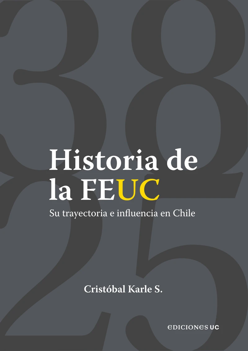 Portada: Historia de la FEUC 1938-2025