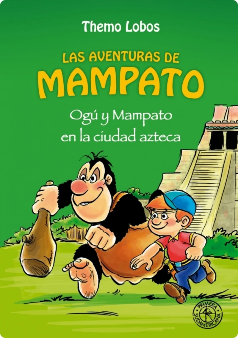 Portada: Ogu y Mampato en la ciudad azteca (Novela 2)