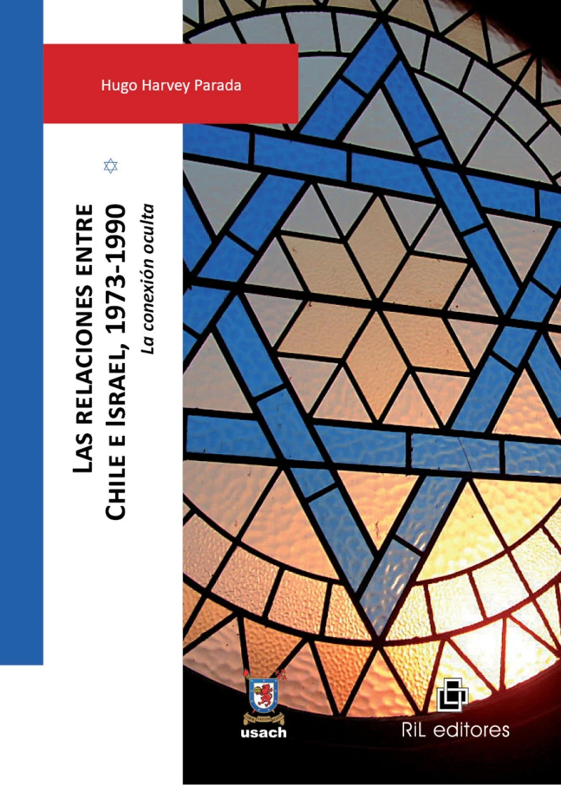Portada: Las relaciones entre Chile e Israel, 1973-1990: la conexión oculta