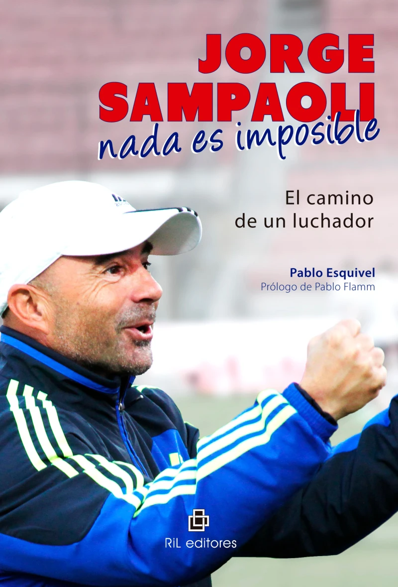 Portada: Jorge Sampaoli: nada es imposible. El camino de un luchador