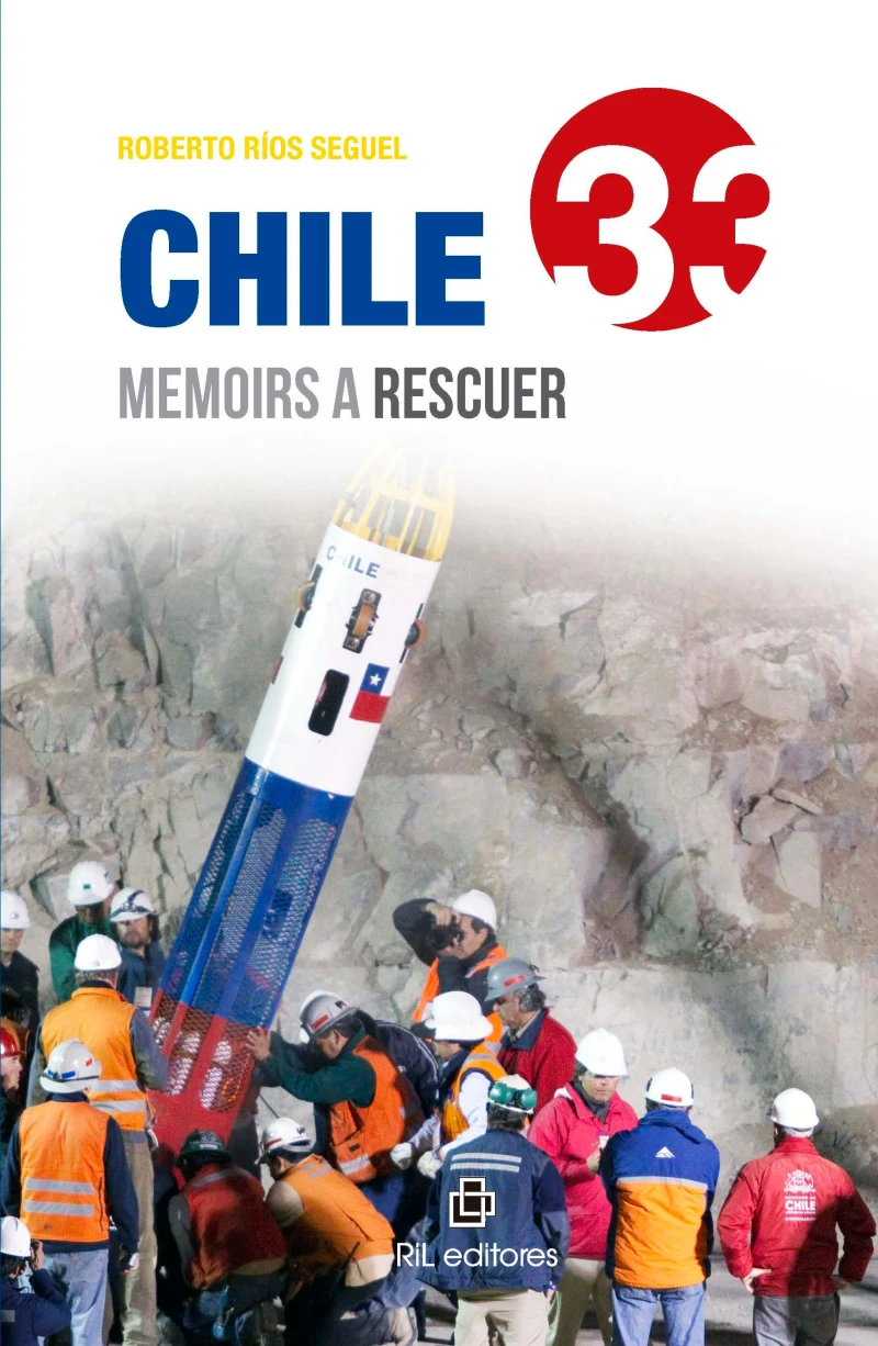 Portada: Chile 33: memoirs a rescuer