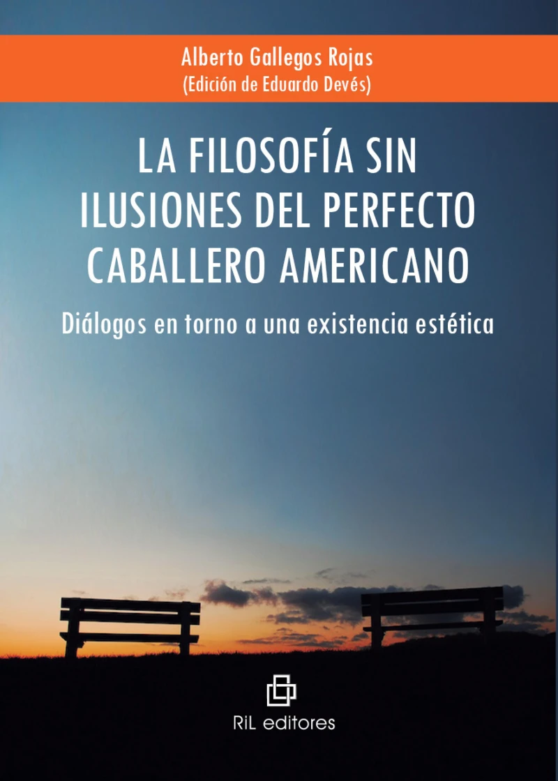 Portada: La filosofía sin ilusiones del perfecto caballero americano: diálogos en torno a una existencia estética