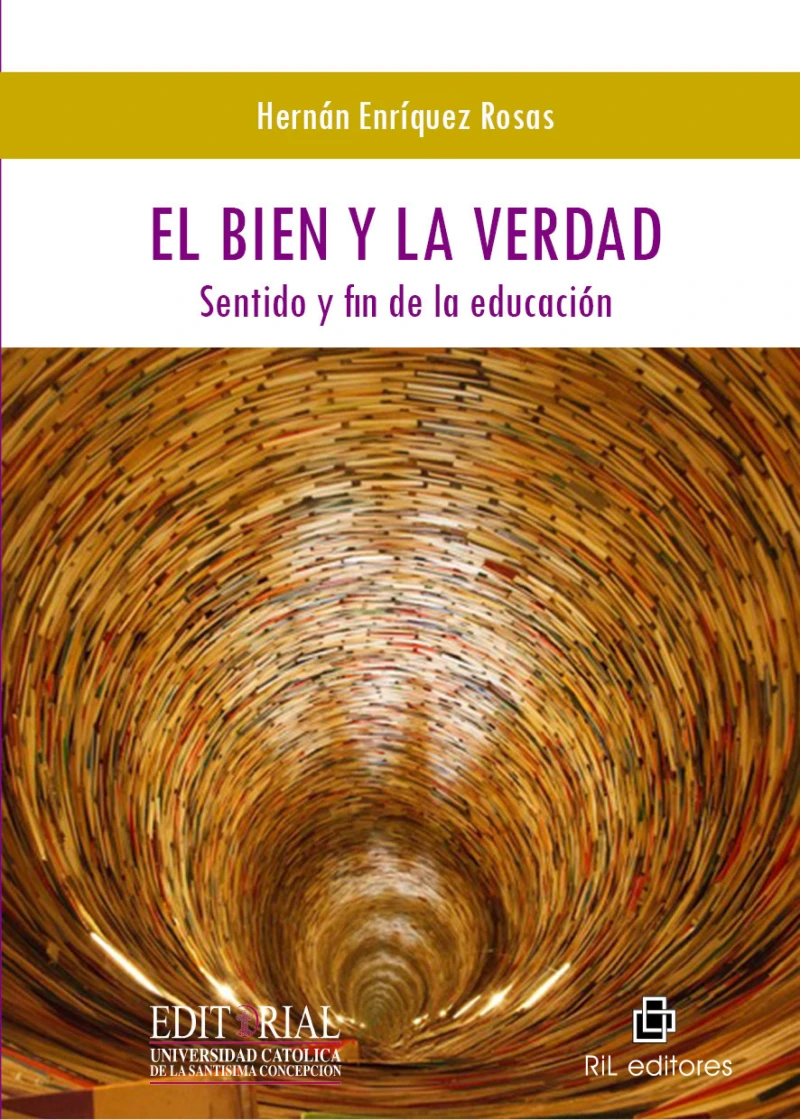 Portada: El bien y la verdad: sentido y fin de la educación