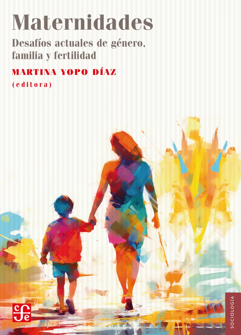Portada: Maternidades. Desafíos actuales de género, familia y fertilidad