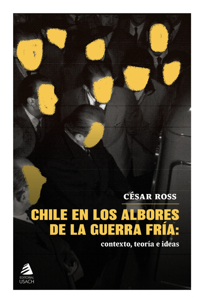 Portada: Chile en los albores de la Guerra Fría