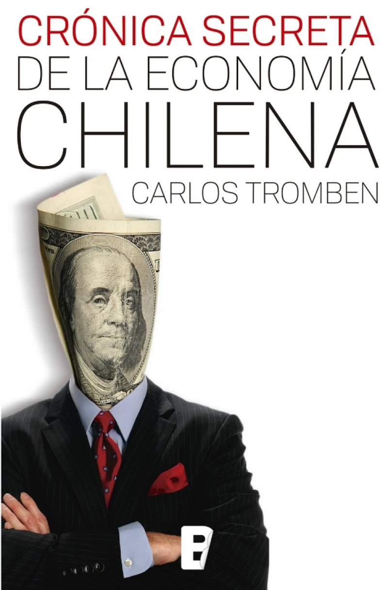 Portada: Crónica secreta de la economía chilena