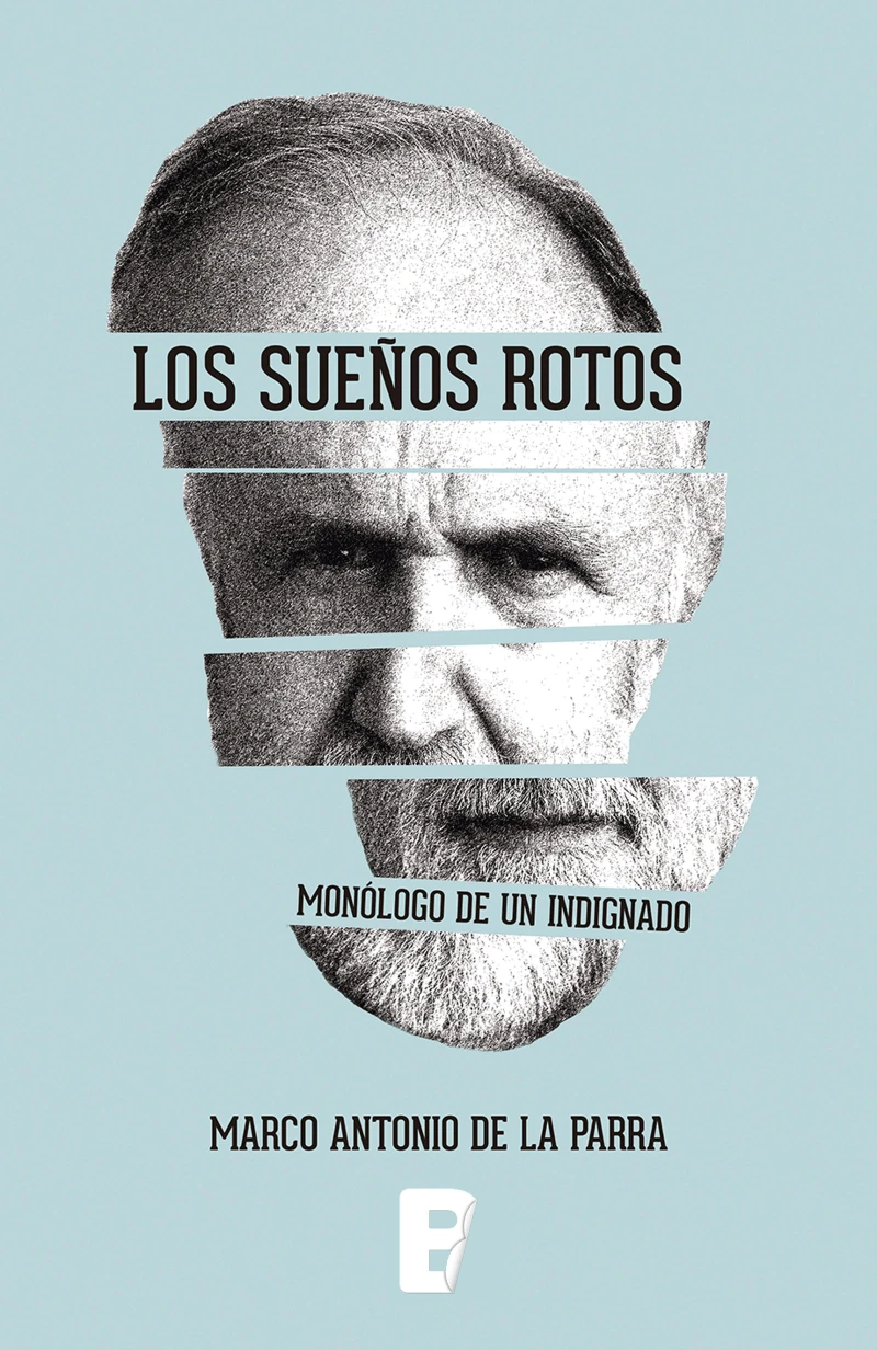 Portada: Sueños Rotos, Los. Monologo De Un Indignado
