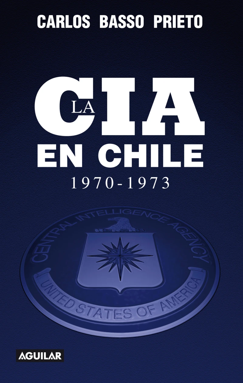 Portada: La CIA en Chile 1970-1973