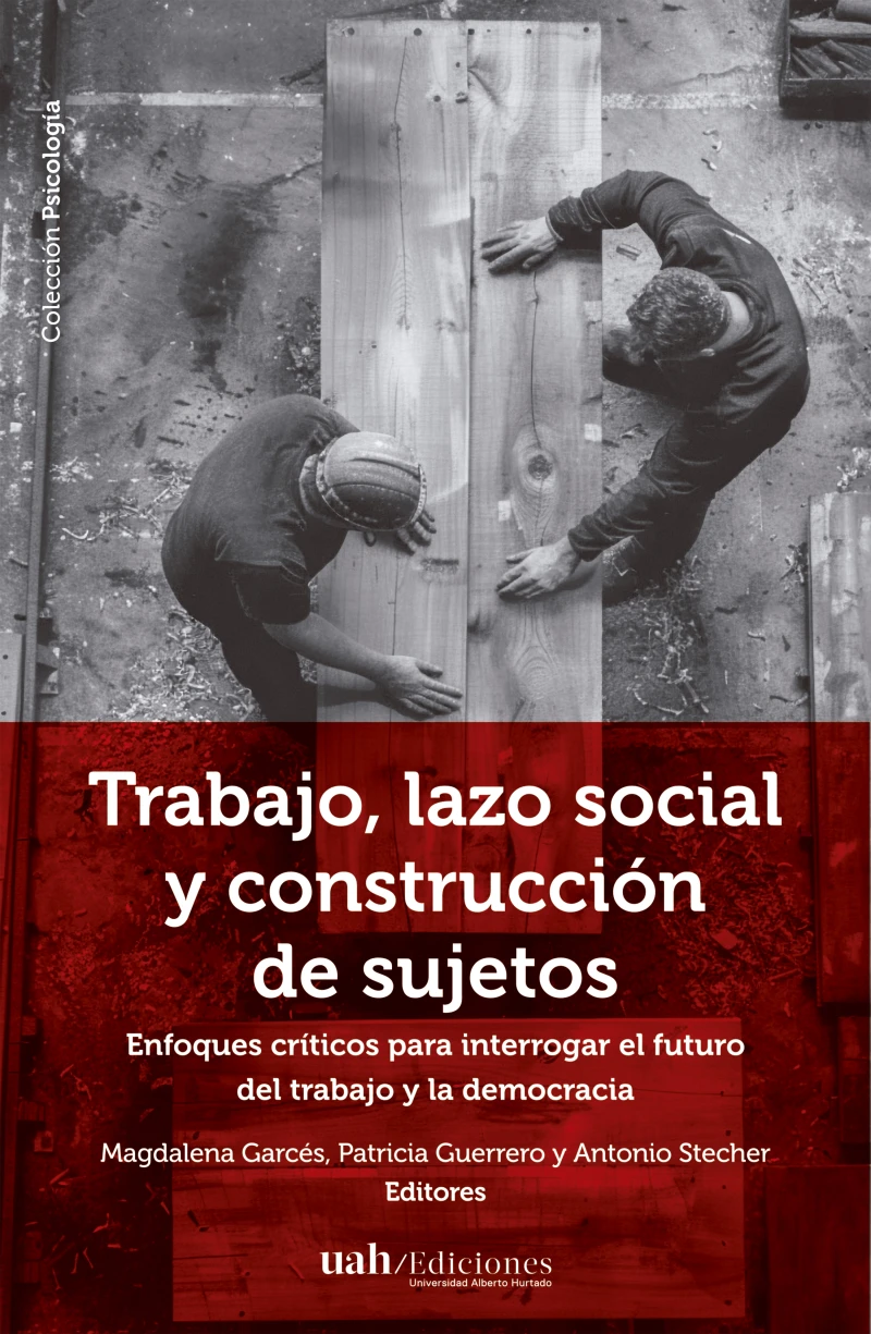 Portada: Trabajo, lazo social y construcción de sujetos