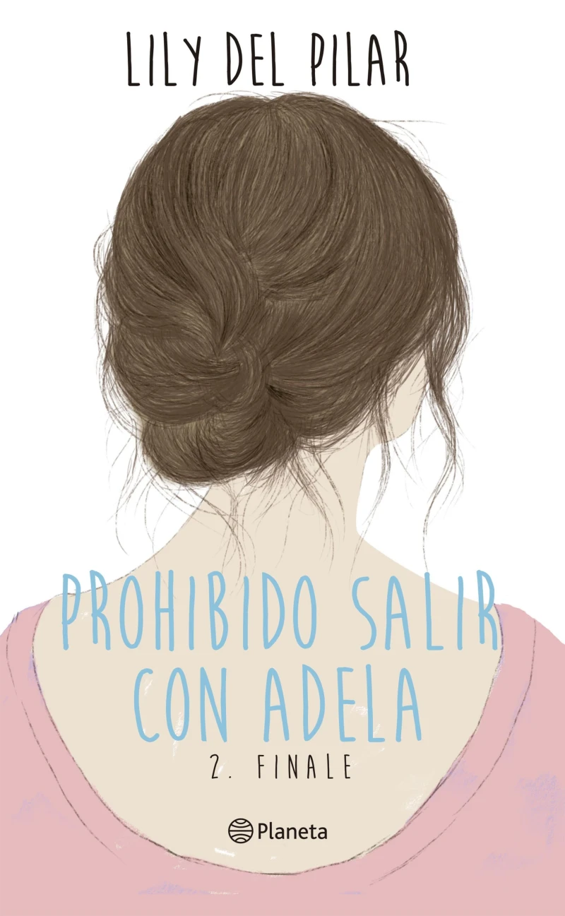 Portada: Prohibido salir con Adela 2. Finale