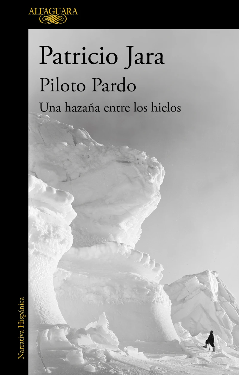 Portada: Piloto Pardo, una hazaña entre los hielos