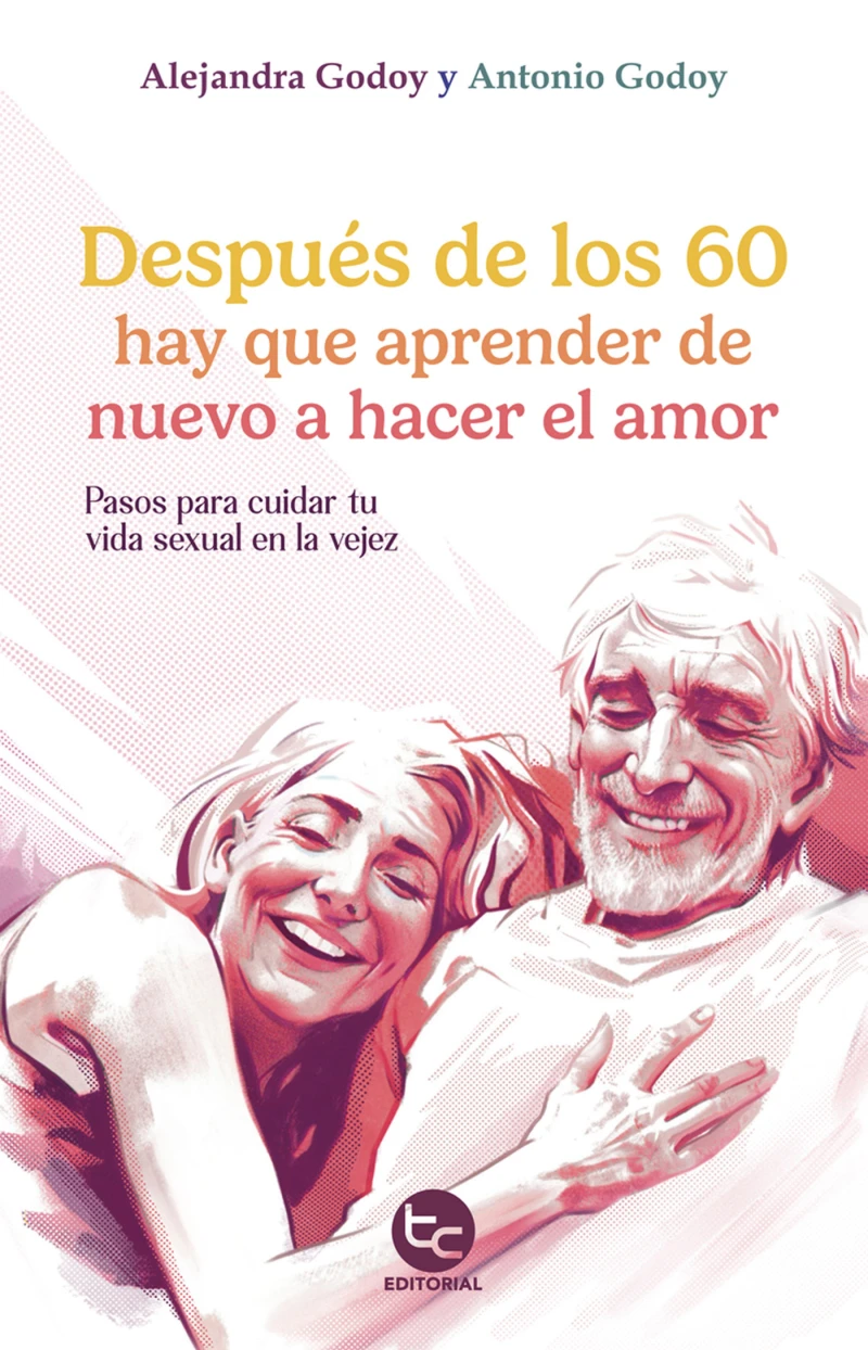 Portada: Después de los 60 hay que aprender de nuevo a hacer el amor