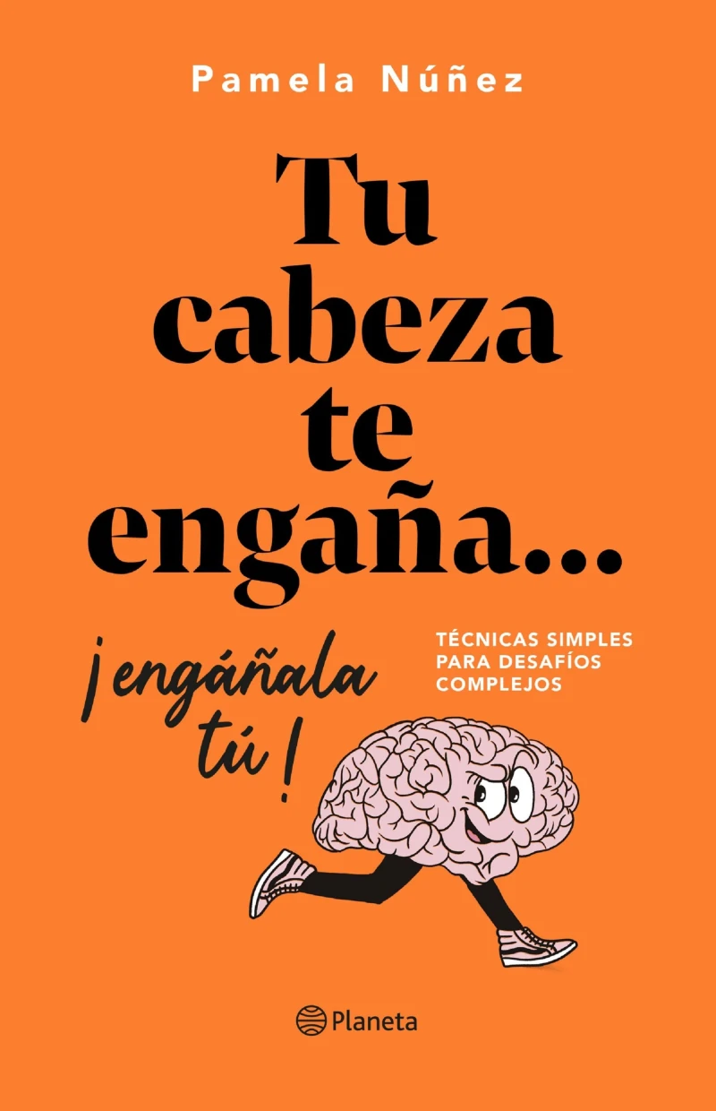 Portada: Tu cabeza te engaña... ¡Engáñala tú!