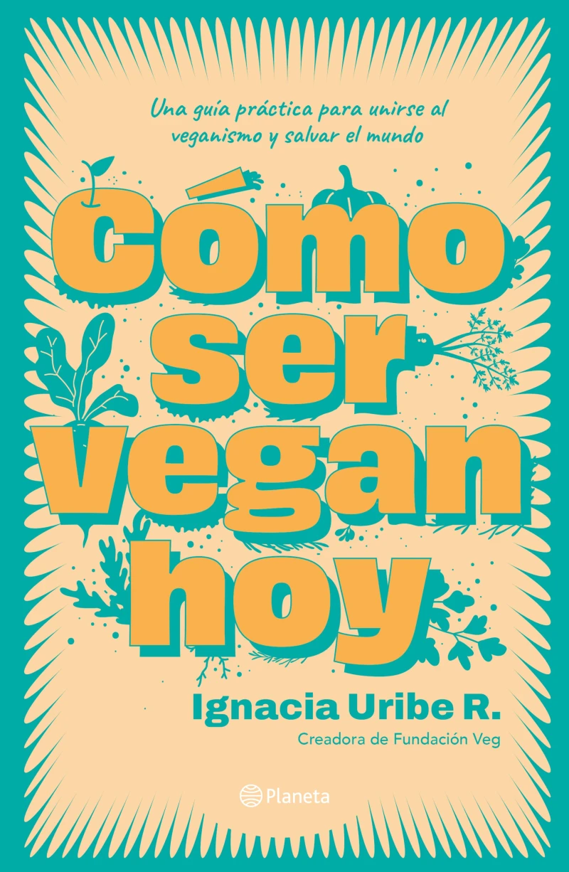 Portada: Como ser vegan hoy
