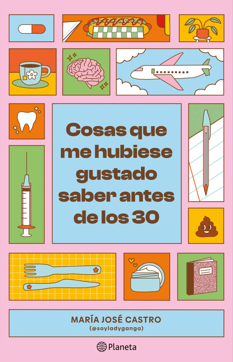 Portada: Cosas que me hubiese gustado saber antes de los 30