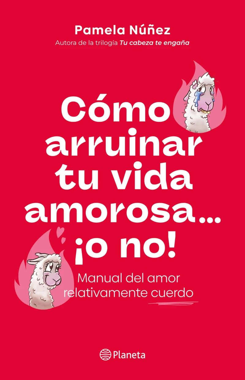 Portada: Cómo arruinar tu vida amorosa  ¡o no!