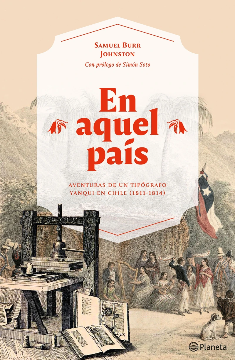 Portada: En aquel país. Aventuras de un tipógrafo yanqui en Chile (1811-1814)