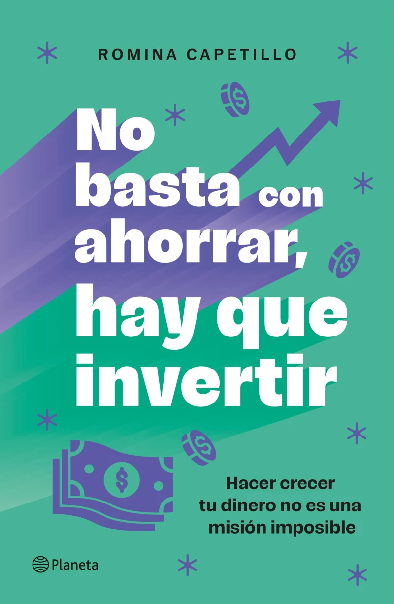 Portada: No basta con ahorrar, hay que invertir
