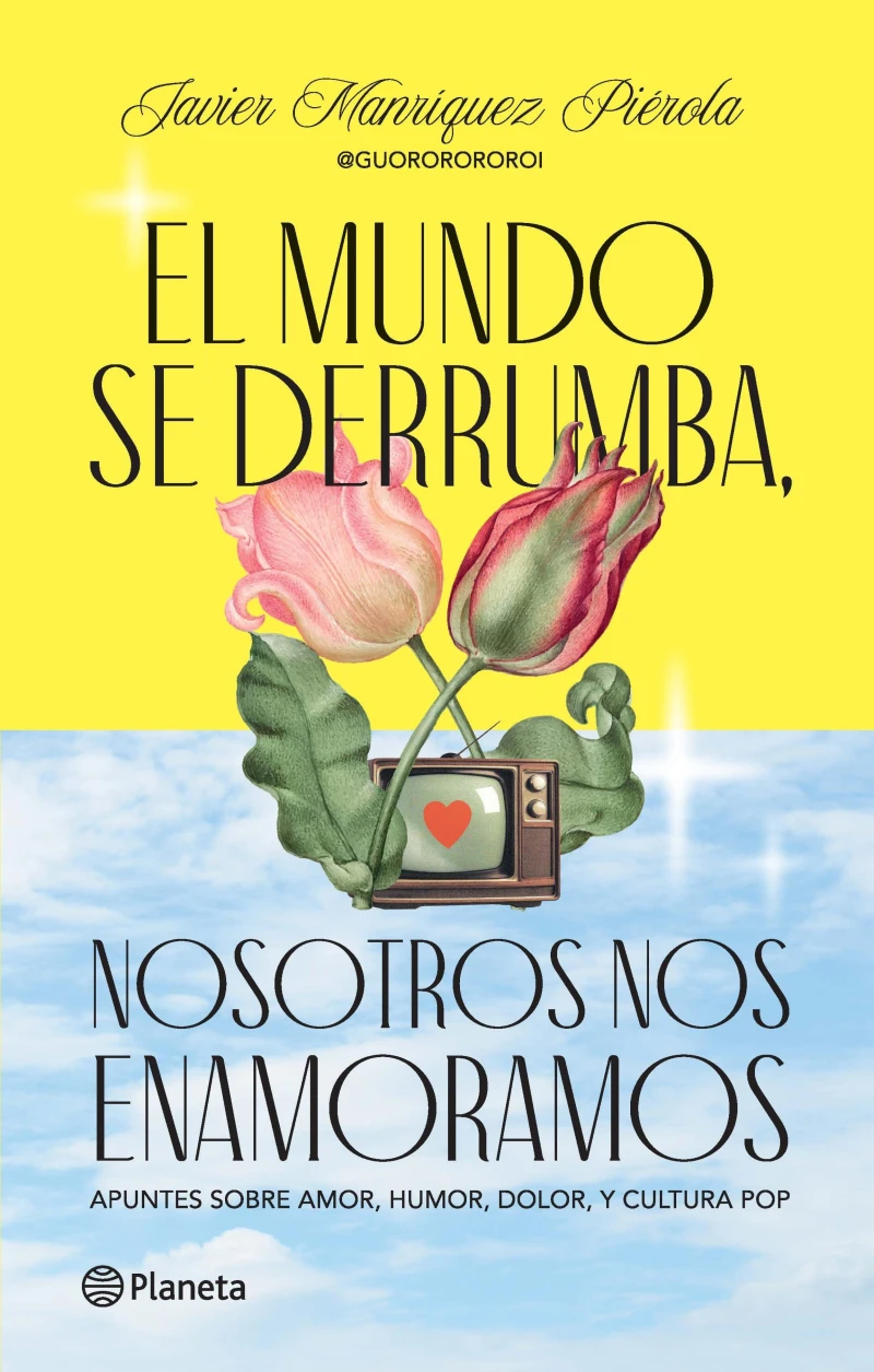 Portada: El mundo se derrumba, nosotros nos enamoramos