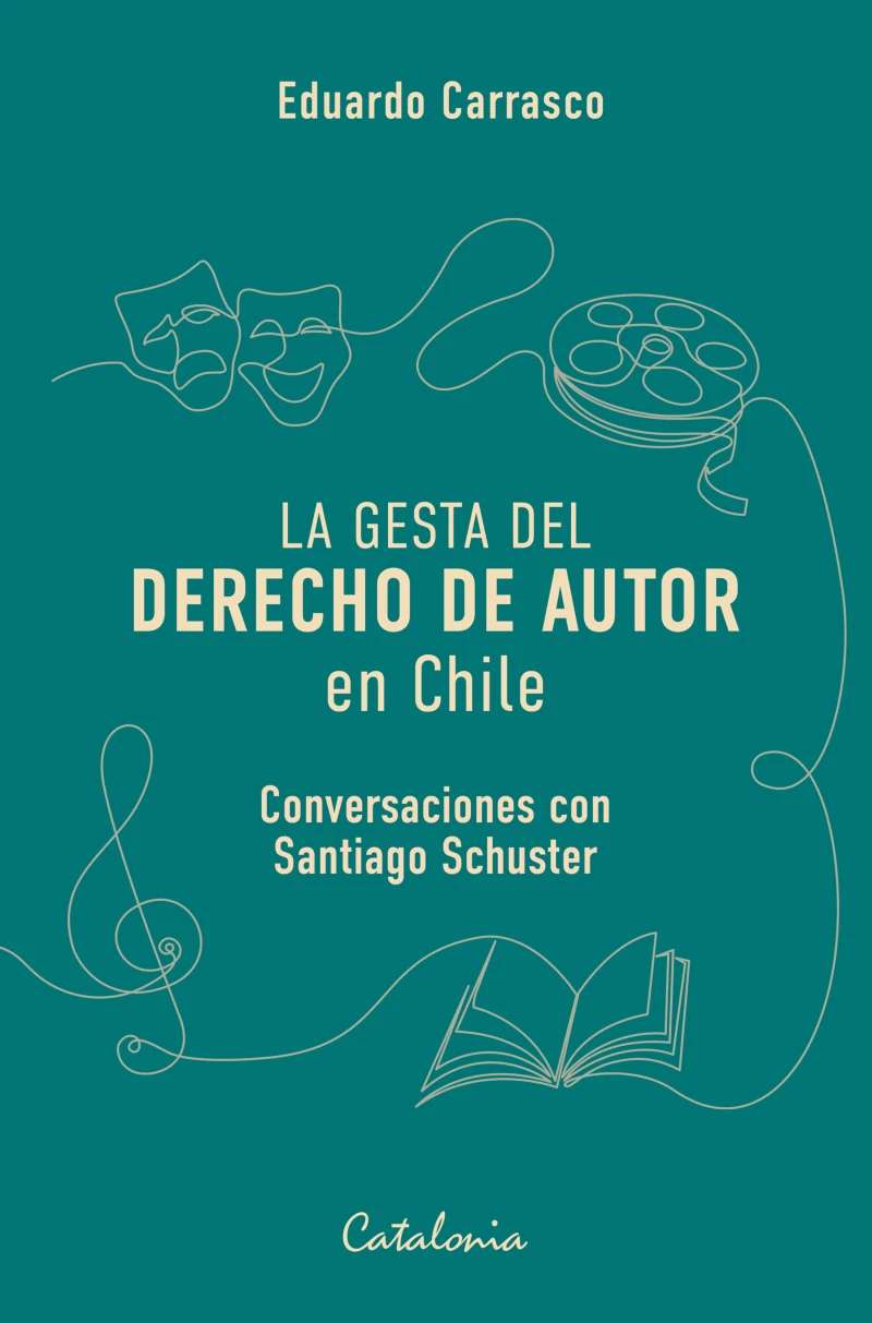 Portada: La gesta del derecho de autor en Chile
