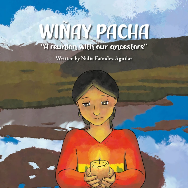Portada: Wiñay Pacha, A reunion with our ancestors