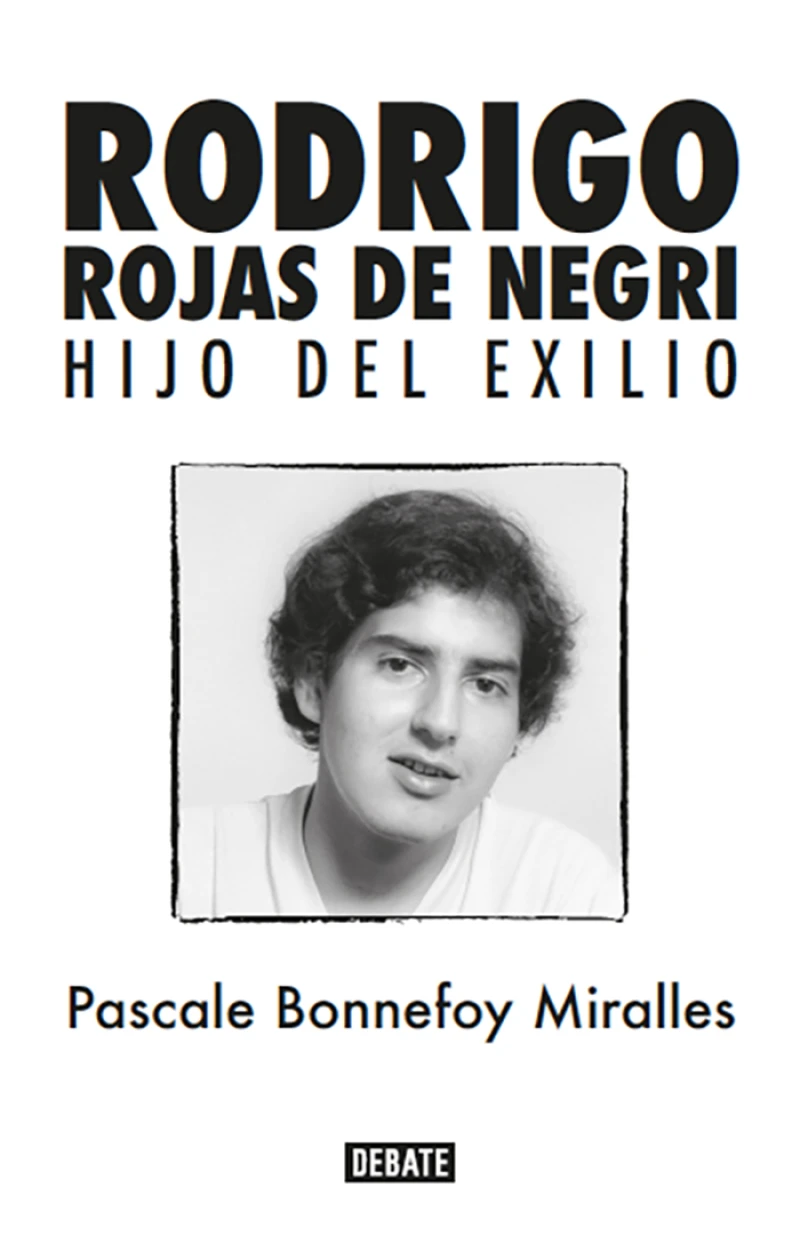 Portada: Rodrigo Rojas de Negri. Hijo del exilio