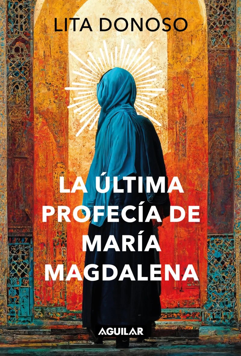 Portada: La última profecía de María Magdalena