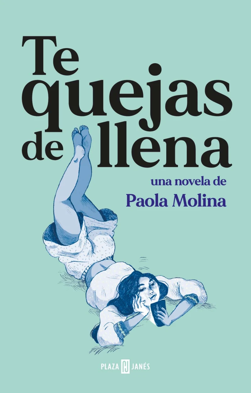 Portada: TE QUEJAS DE LLENA (EBOOK)