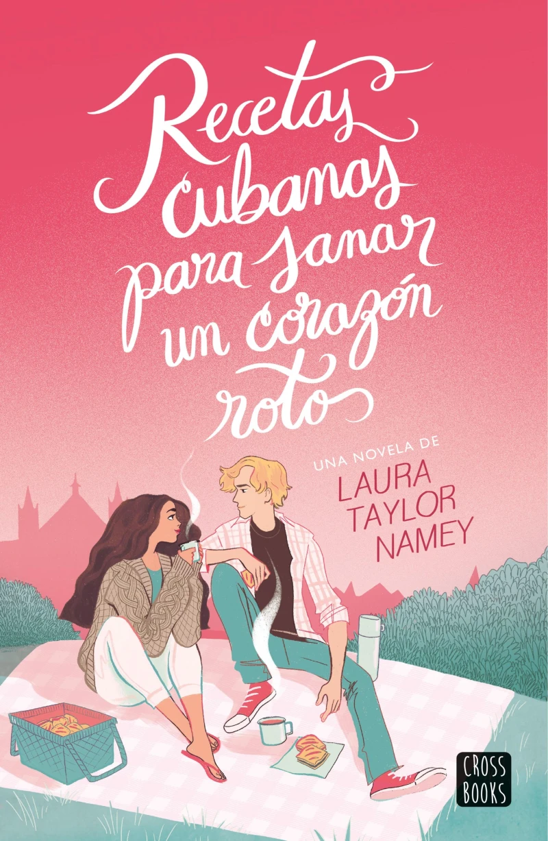 Portada: Recetas cubanas para sanar un corazón roto