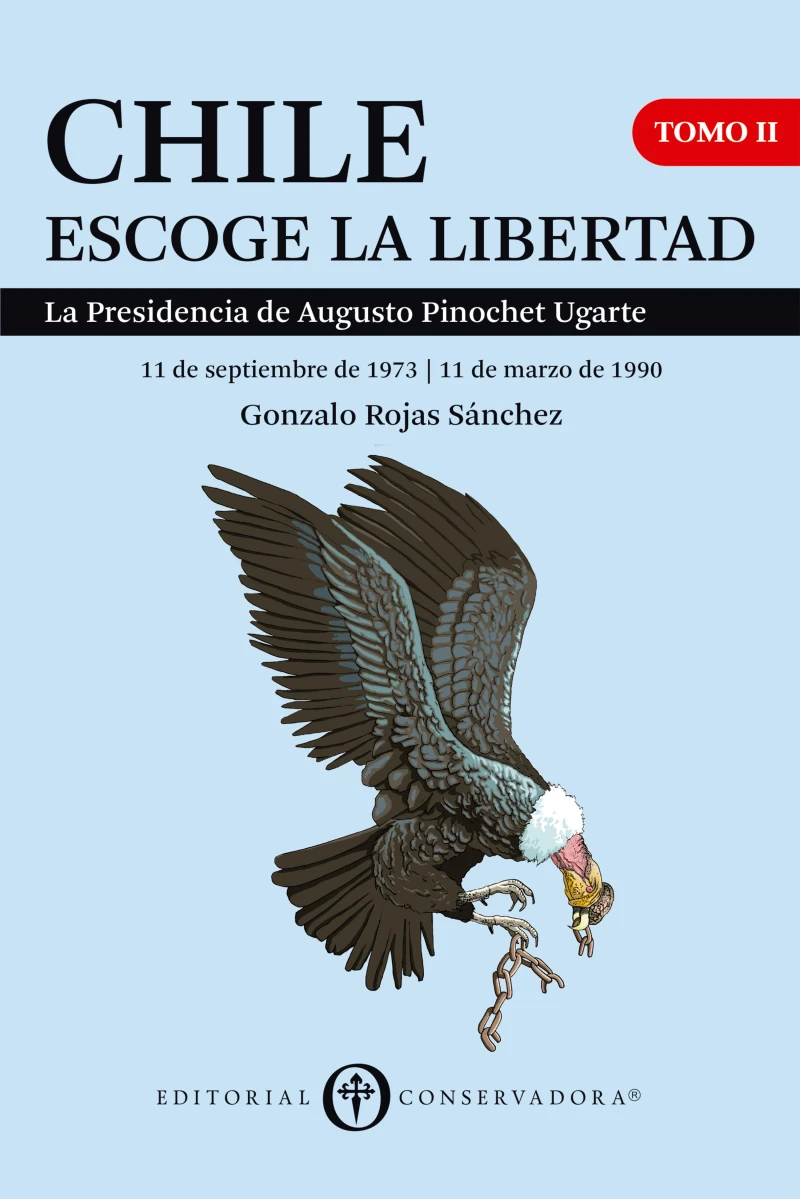 Portada: Chile Escoge la Libertad, Tomo II