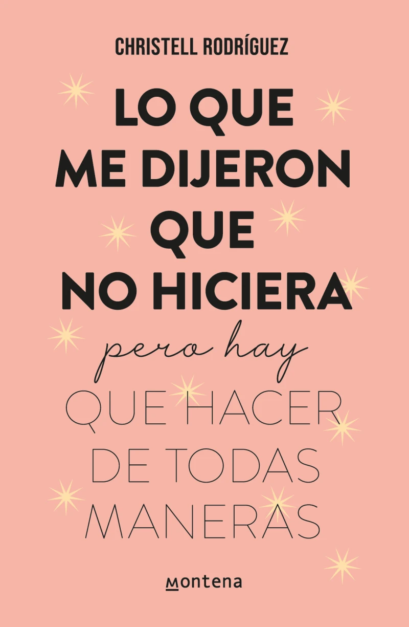 Portada: Lo que me dijeron que no hiciera