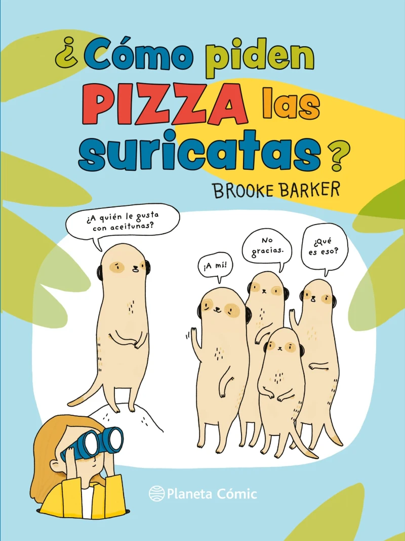 Portada: Como piden pizza las suricatas