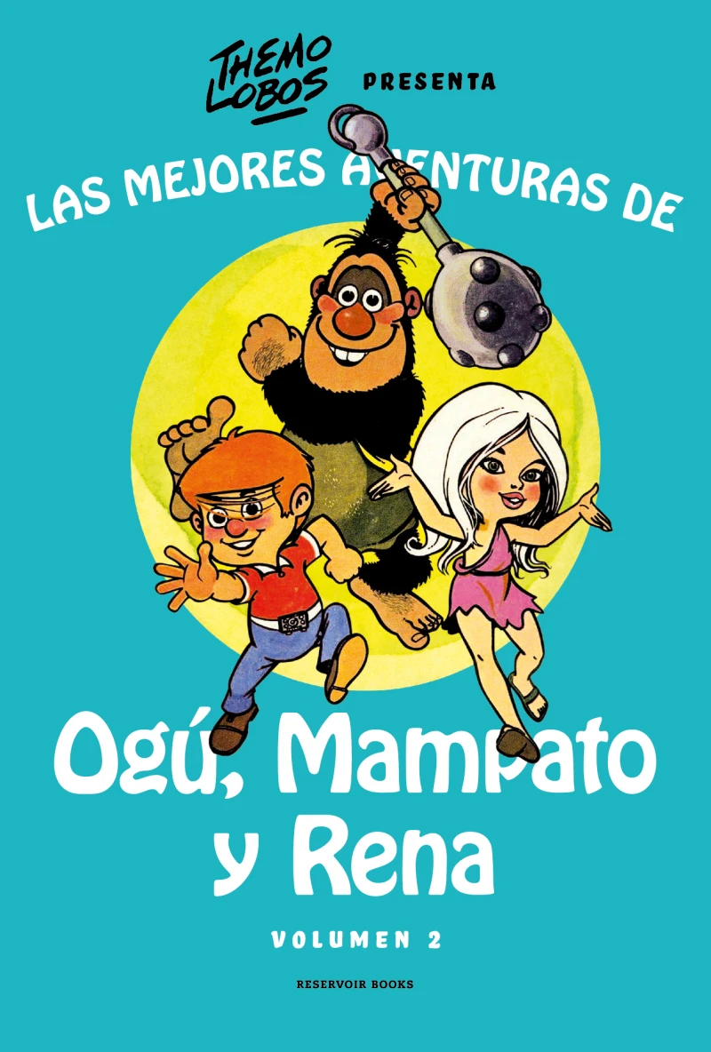 Portada: Las mejores aventuras de Ogú, Mampato y Rena vol. 2