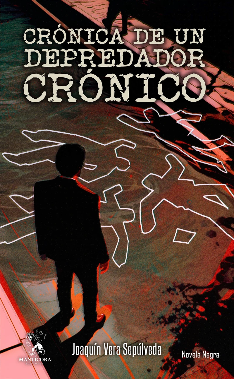 Portada: Crónica de un depredador crónico