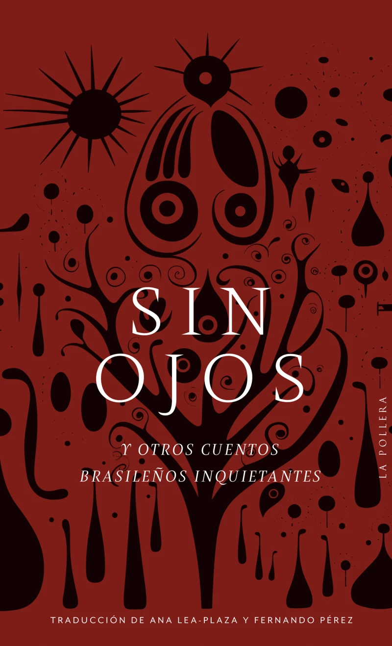 Portada: Sin ojos y otros cuentos brasileños inquietantes