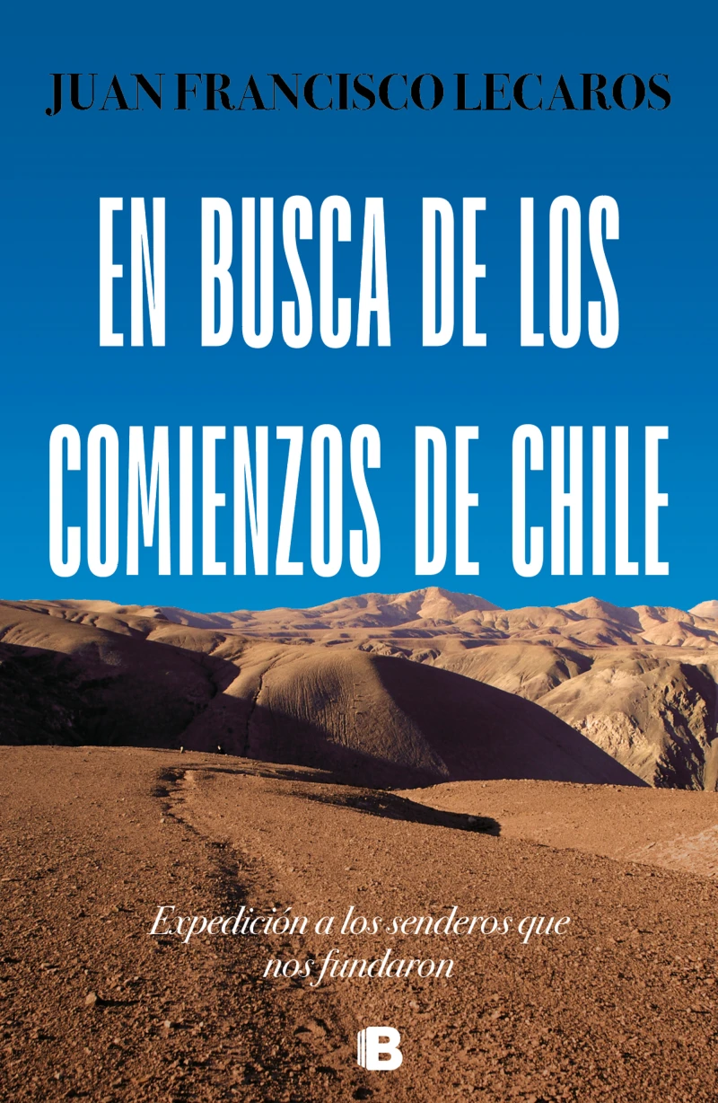 Portada: En busca de los comienzos de Chile