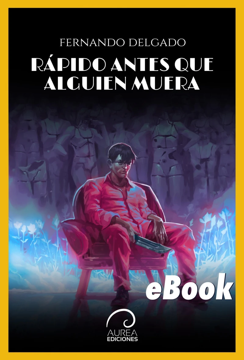 Portada: Rápido, antes que alguien muera