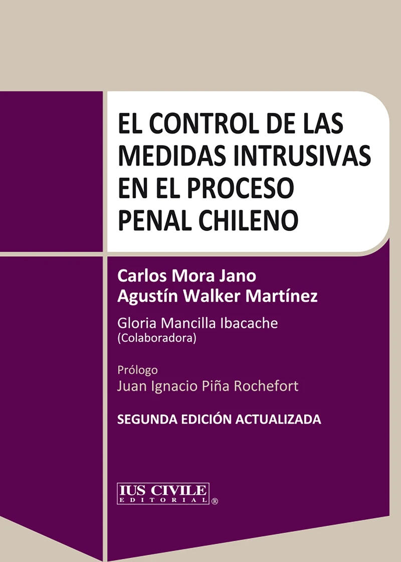 Portada: El Control de las Medidas Intrusivas en el Proceso Penal Chileno
