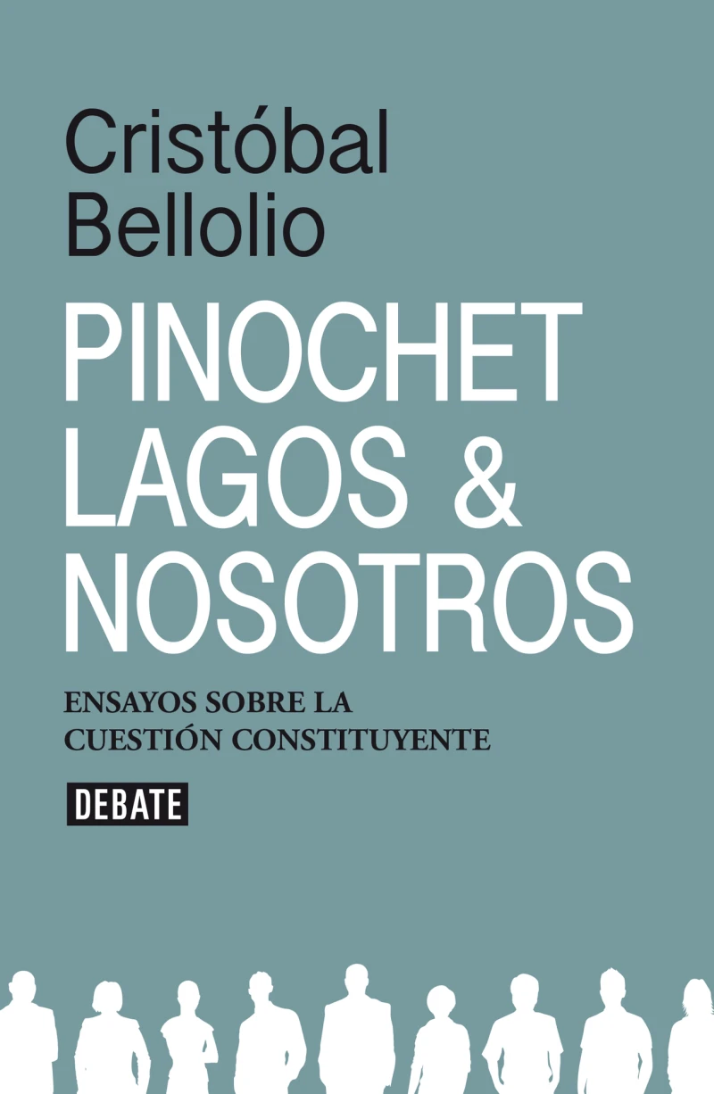 Portada: Pinochet, Lagos y nosotros