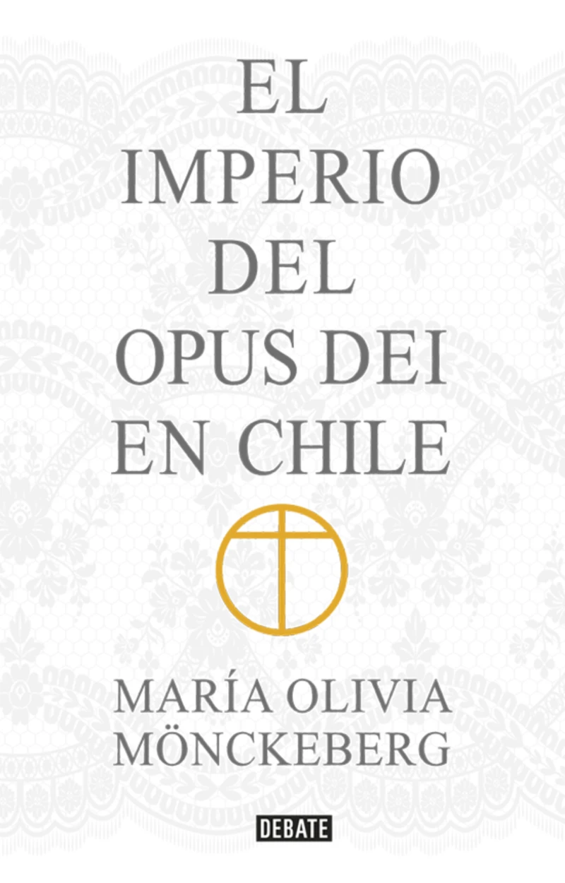 Portada: El Imperio del Opus Dei en Chile