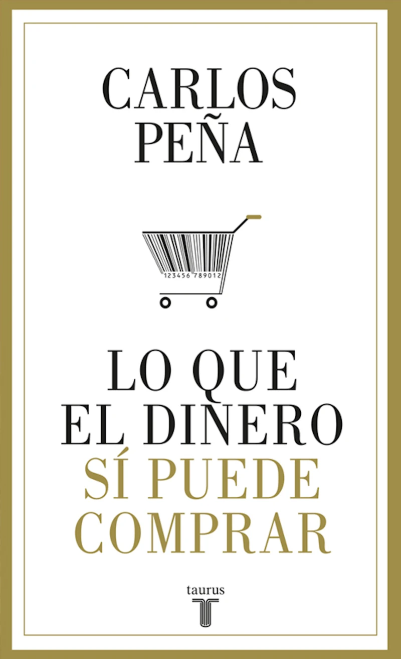 Portada: Lo que el dinero sí puede comprar
