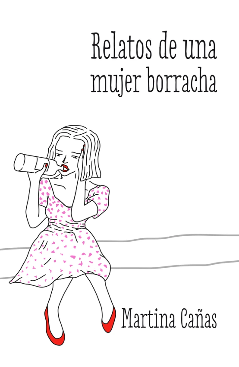Portada: Relatos de una mujer borracha
