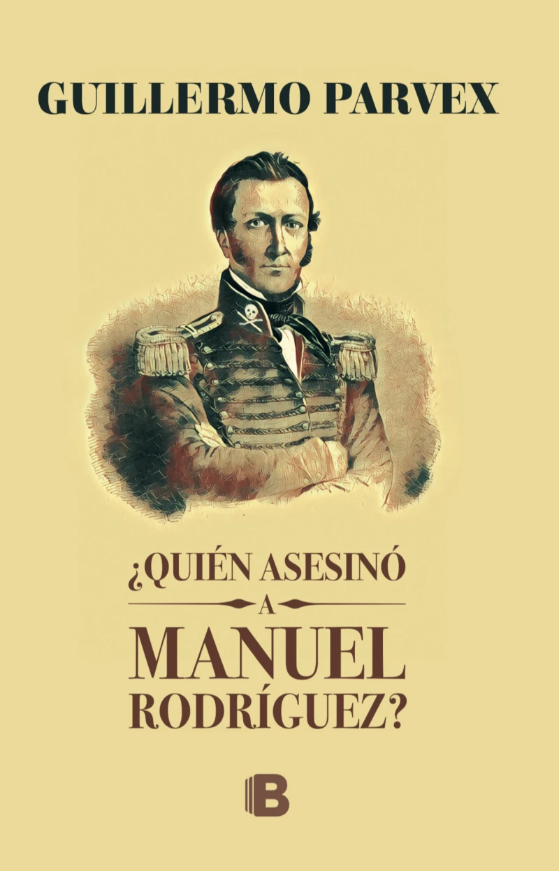 Portada: ¿Quién asesinó a Manuel Rodríguez?