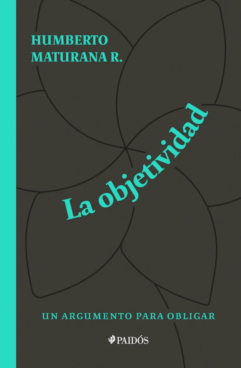 Portada: La objetividad, un argumento para obligar