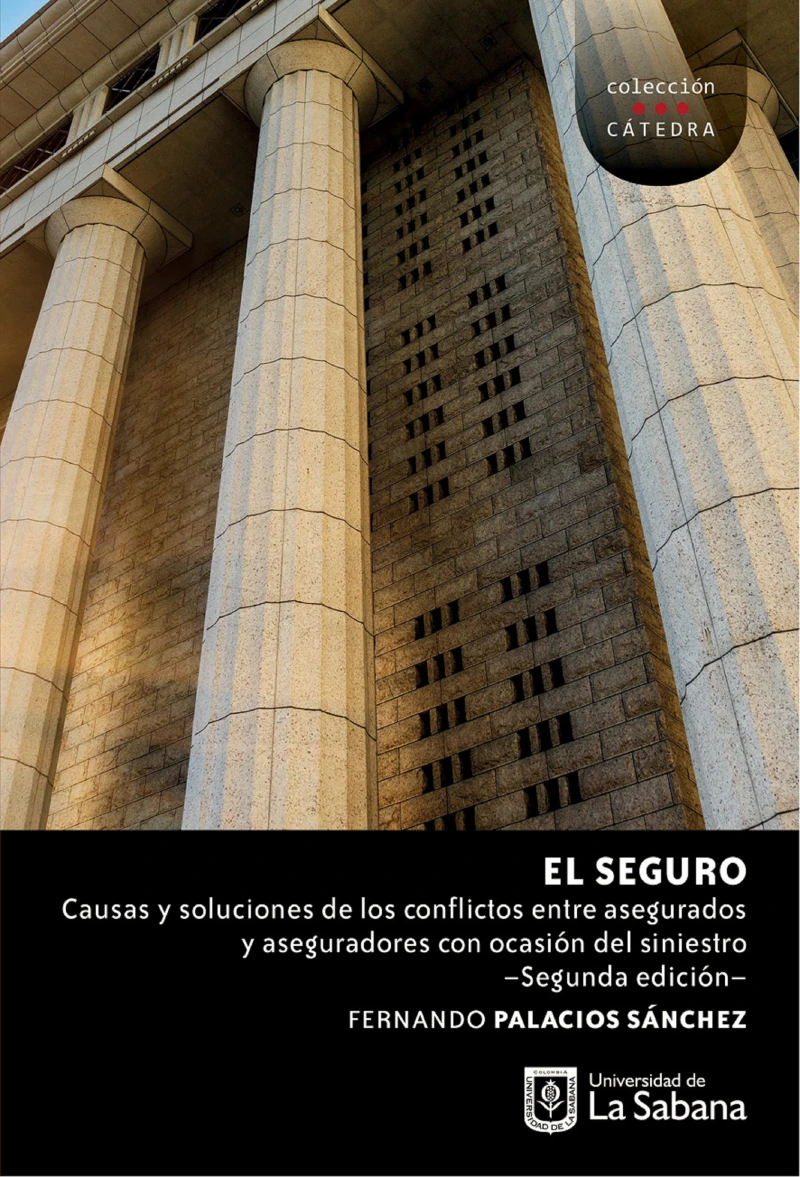 Portada: El seguro: causas y soluciones de los conflictos entre asegurados y aseguradores con ocasión del siniestro.
