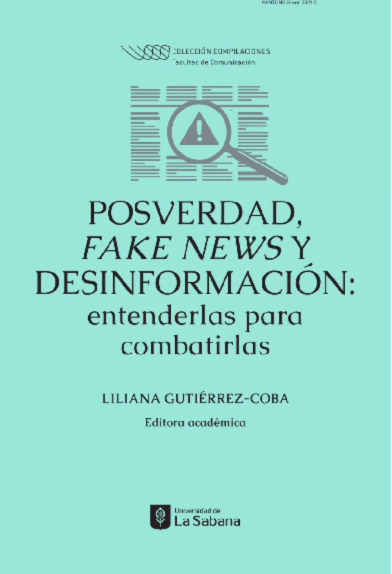 Portada: Posverdad, fake news y desinformación: entenderlas para combatirlas